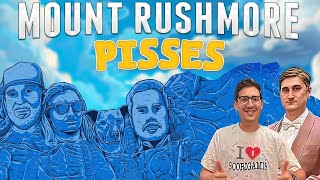 The Mount Rushmore Of Pisses
