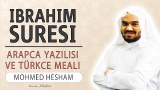 İbrahim suresi (42-52) anlamı dinle Mohmed Hesham (arapça yazılışı okunuşu ve meali) Resimi