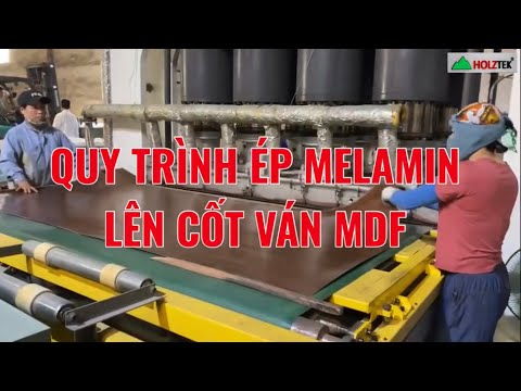 Video Quy Trình Phủ (ép) Melamine Lên Cốt Ván MDF, MFC,... - youtube