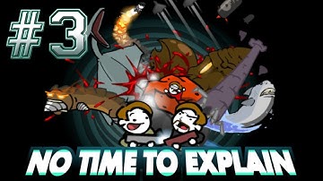 HATS AND GLORY!!! - No Time to Explain part 3