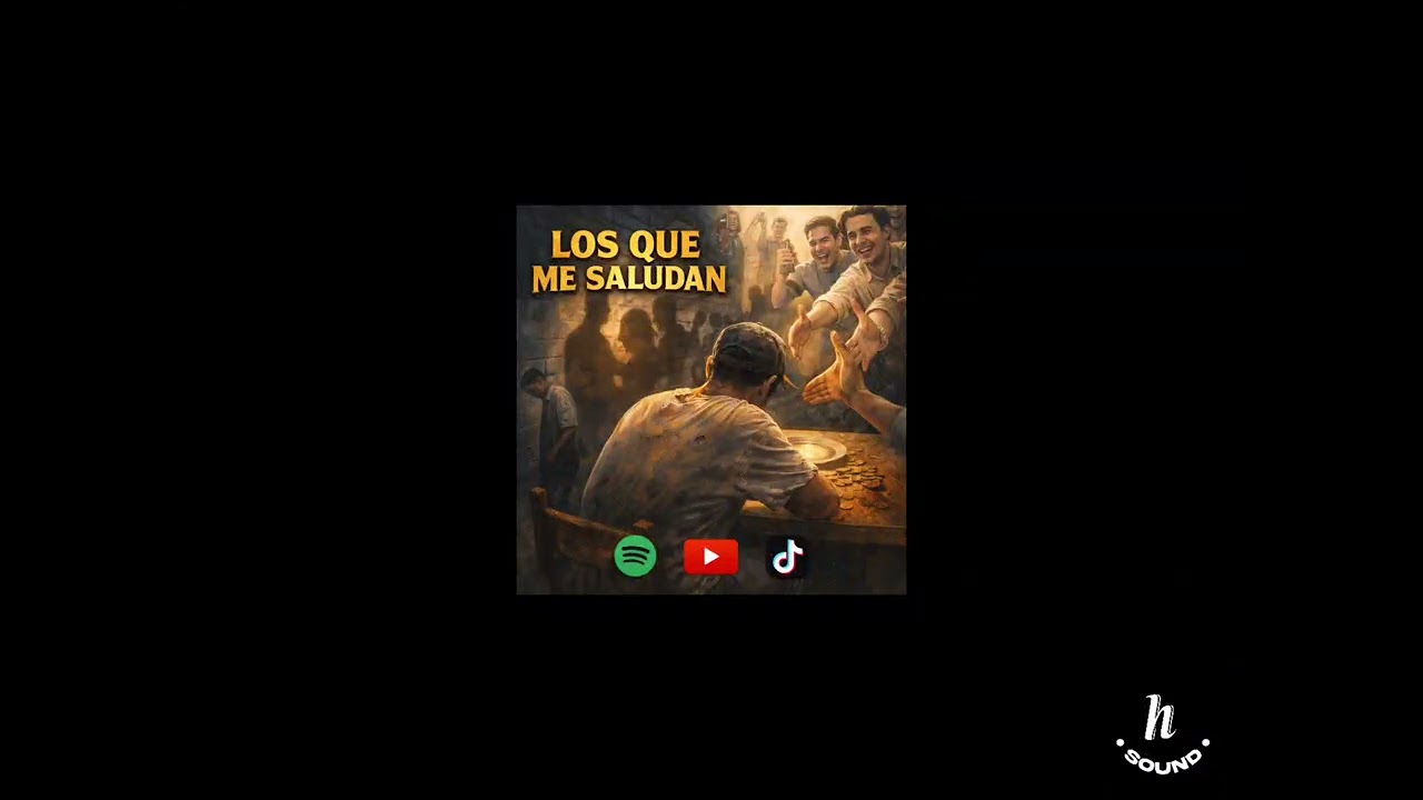 Los que me saludan ft h sound