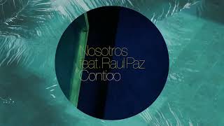 Nosotros Feat Raul Paz - Contigo (Nerio's Dubwork Edit)