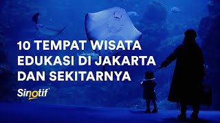 Download Lagu 10 Tempat Wisata Edukasi di Jakarta dan Sekitarnya MP3