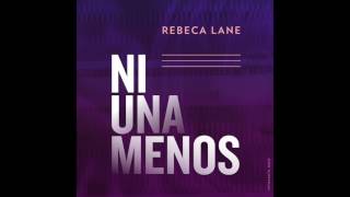 Ni una menos  -  Rebeca Lane chords