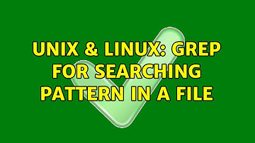 Unix & Linux: Grep for searching pattern in a file (3 Solutions!!)