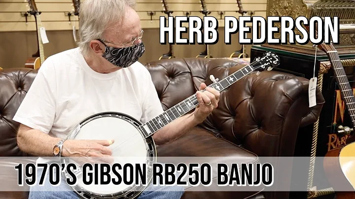 Herb Pederson playing a 1970's Gibson RB250 Banjo ...