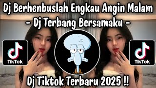 Download Lagu DJ BERHEMBUSLAH ENGKAU ANGIN MALAM - DJ TERBANG BERSAMAKU | DJ TIKTOK TERBARU 2025 MP3 Download Lagu DJ BERHEMBUSLAH ENGKAU ANGIN MALAM - DJ TERBANG BERSAMAKU | DJ TIKTOK TERBARU 2025 MP3