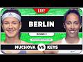 MUCHOVA vs KEYS • WTA Berlin 2026 • LIVE Tennis Watchalong