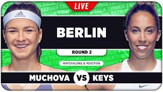 MUCHOVA vs KEYS • WTA Berlin 2026 • LIVE Tennis Watchalong