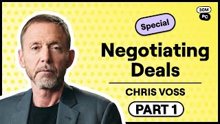 Chris Voss' Negotiating Tips (May Special  Part 1)