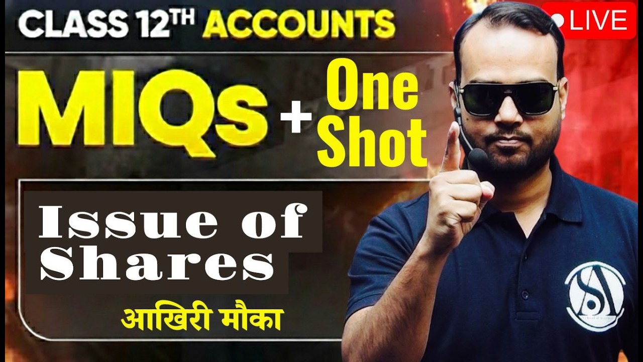 👉Issue of Shares Class 12th | One Shot | Most Important Questions | CBSE Board 2026 | Live Revision