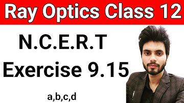 Exercise 9.15 class 12 physics | exercise 9.15 class 12th physics | exercise 9.15 physics class 12