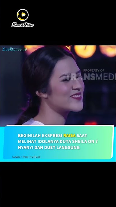 #download Raisa ngefans sama Duta sudah sejak SD. #raisa #duta #sheilaon7#snackvideo