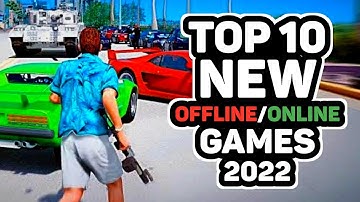 Top 10 Best NEW Offline/Online Games 2022 For Android & iOS #part2