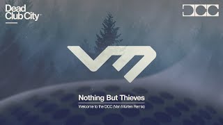 Download Lagu Nothing But Thieves - Welcome To The DCC (Van Múrten Remix) [FREE DOWNLOAD] MP3