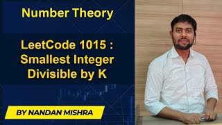 🔹 LeetCode 1015 | Smallest Integer Divisible by K | Easy & Clear Explanation in Hindi/English