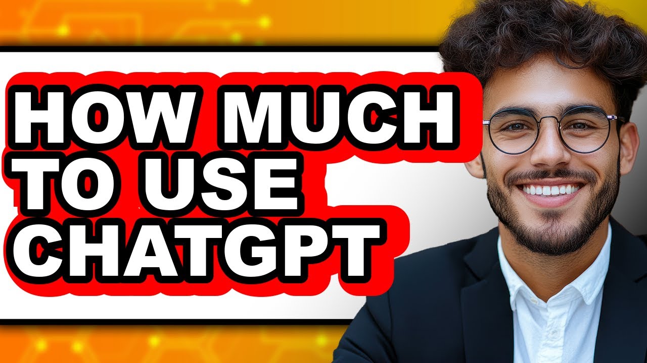 How Much to Use ChatGPT 2025 - Full Guide