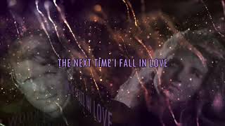 Peter Cetera & Amy Grant - The Next Time I Fall (Lyric video)