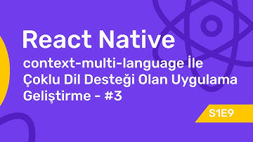 S1E9: context-multi-language İle Çoklu Dil Desteği Olan Uygulama Geliştirme