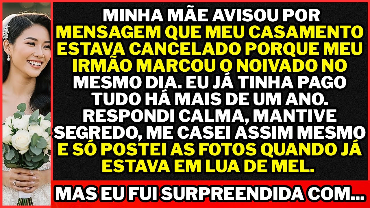 Minha mãe cancelou meu casamento por mensagem: meu irmão remarcou o noivado e me apagou hoje