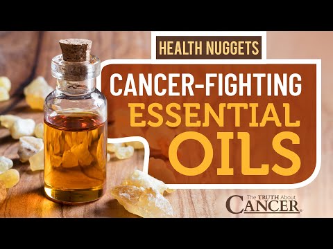 The Truth About Cancer Presents: Health Nuggets - Cancer-Fighting Essential Oils