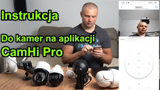 Instrukcja do kamer na aplikacji Camhi Pro. Połączenie kamer po WiFi Obsługa na telefonie oraz Hip2p screenshot 3