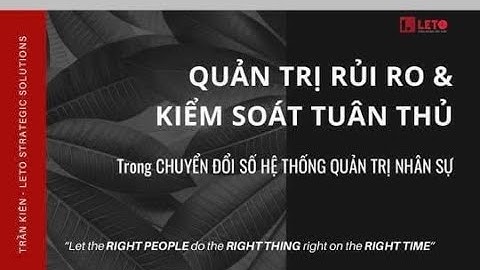 Quản trị rủi ro và kiểm soát tuân thủ trong Chuyển đổi số hệ thống quản trị Nhân sự