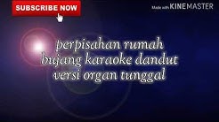 Perpisahan rumah bujang karaoke dangdut orgen tunggal  - Durasi: 5:22. 