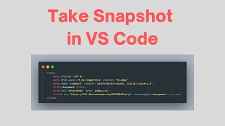 How to Take Screenshot in Visual Studio Code Take Snapshot of Your Code and Share it Online
