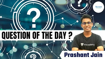 Angle Bisector Theorem Visualized | Question of the day ? | JEE Math Rankers | Prashant Jain
