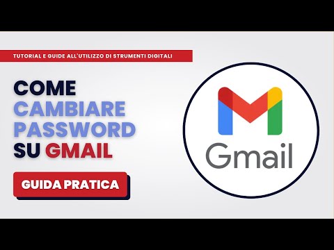 Come Cambiare Password Su Gmail - Guida Pratica Per Principianti