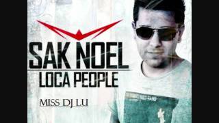 Sak Noel - Loca People - 30sek version - MissDJLu