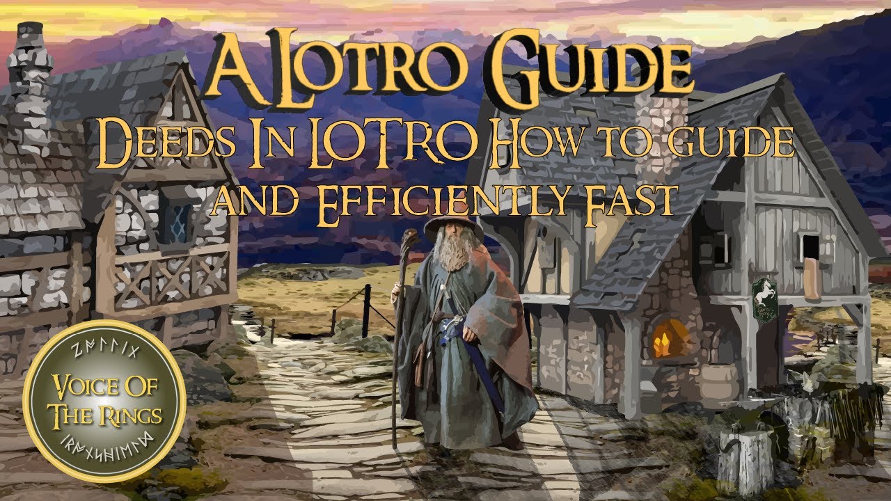 Deeds In LOTRO How to guide and Efficiently Fast A LOTRO Guide. YouTube