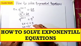 HOW TO SOLVE EXPONENTIAL EQUATIONS (Gen. Math)