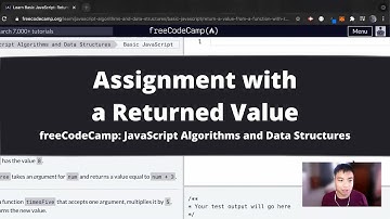 Assignment with a Returned Value (Basic JavaScript) freeCodeCamp tutorial