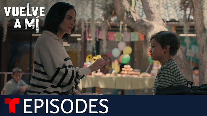 Vuelve a Mí | Episode 7 | Telemundo English
