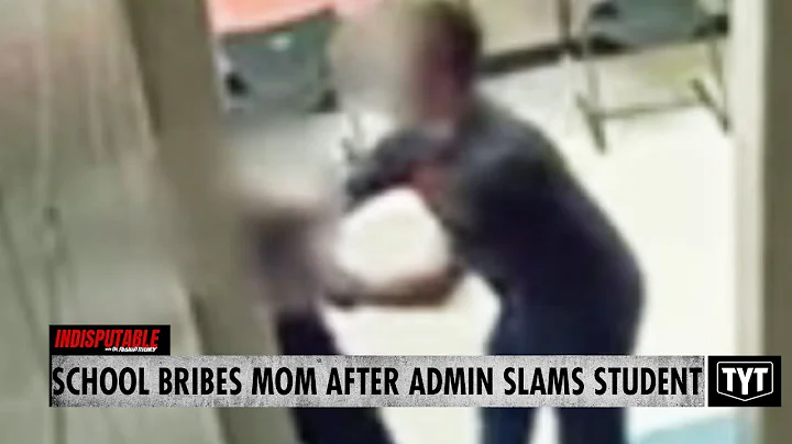 School Bribes Mom After Admin Slams Student Agains...