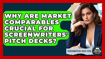 Why Are Market Comparables Crucial For Screenwriters