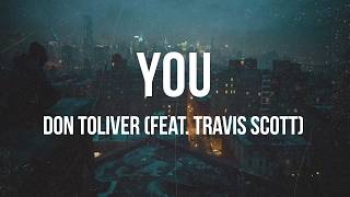 Don Toliver - You (feat. Travis Scott) | Lyrics