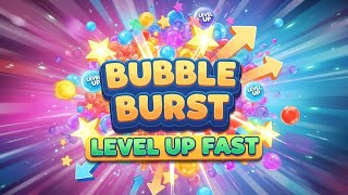 Bubble Burst Android Game – Level Up Fast! (Gameplay + Tips) /App Tech Zone