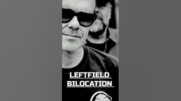 Electronik Distraktion plays Leftfield - bilocation