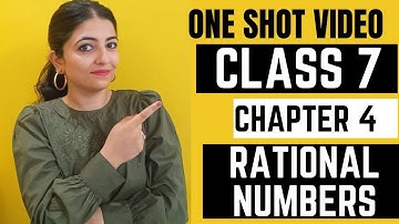 Rational Numbers | Chapter 4 | Class 7 | One shot video
