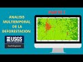 Curso de Analisis multitemporal de deforestacion mediante imagenes lansad 8