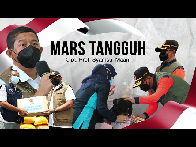 Mars Tangguh - Kepala BNPB,  Letnan Jenderal Suharyanto, S. Sos., M.M class=