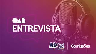Ep. 46: Comissão de Direito das Pessoas LGBTQIA +