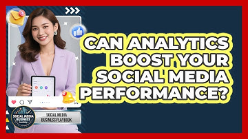 Can Analytics Boost Your Social Media Performance?