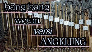 BANG BANG WETAN || NOT BANG BANG WETAN