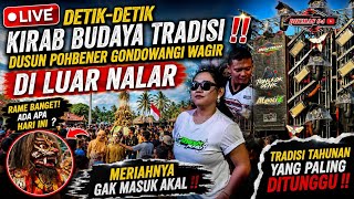 🔴 DETIK -2 LIVE KIRAB BUDAYA TRADISI ‼️ DUSUN POHBENER GONDOWANGI WAGIR DI LUAR NALAR
