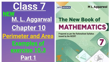 New ml aggarwal class 7 maths chapter 10 (Perimeter and Area) Examples of exercise 10.3 (part 1)