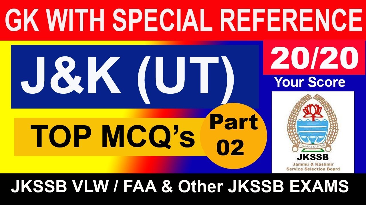 GK With Special Reference To J K UT L 26 MCQs L JKSSB VLW L FAA L gk-with-special-reference-to-j-k-ut-l-26-mcqs-l-jkssb-vlw-l-faa-l
